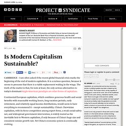 Is Modern Capitalism Sustainable? by Kenneth Rogoff