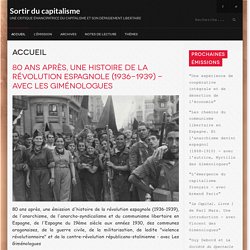 Sortir du capitalisme - 80 ans après, une histoire de la révolution espagnole (1936-1939) - avec Les Giménologues