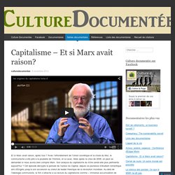Capitalisme – Et si Marx avait raison?