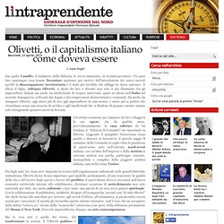 Olivetti, o il capitalismo italiano come doveva essere