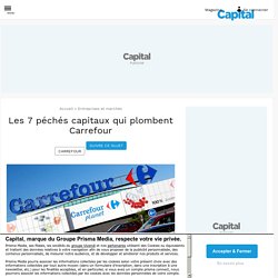 Les 7 péchés capitaux qui plombent Carrefour