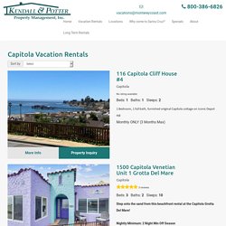 Capitola Vacation Rentals - Kendall & Potter Vacation Rentals