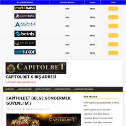 CAPİTOLBET BELGE GÖNDERMEK GÜVENLİ Mİ? - Capitolbet Giriş Adresi