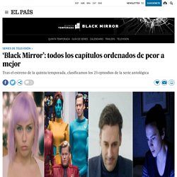 ‘Black Mirror’: todos los capítulos ordenados de peor a mejor
