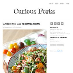 Caprese summer salad with Cannellini Beans