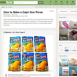 How to Make a Capri Sun Purse: 17 steps (with pictures)