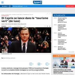 Di Caprio se lance dans le "tourisme vert" (de luxe)