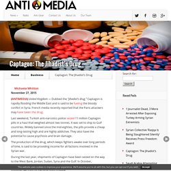 Captagon: The Jihadist's Drug