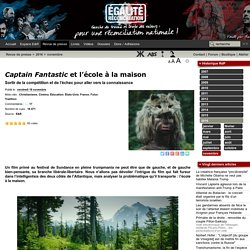 Captain Fantastic et l’école à la maison