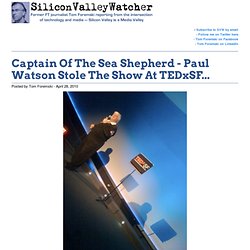 Captain Paul Watson Stars In TEDxSF