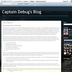 Captain Debug's Blog: Using Spring Profiles in XML Config