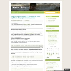 Captcha in Ruby on Rails - Customize the use of captcha in the plugin validates_captcha « Ajax on Rails