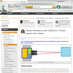 Capteur de Distance Laser LIDAR-Lite - Croquis Arduino d'Un «Radar» - Blogue RobotShop
