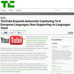 YouTube Expands Automatic Captioning To 6 European Languages, Now Supporting 10 Languages Total