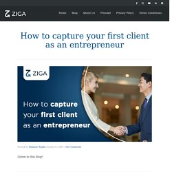 How to capture your first client as an entrepreneur