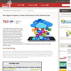 Free Apps to Capture, Create and Connect to the Common Core