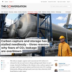 Carbon capture and storage has stalled needlessly – three reasons why fears of CO₂ leakage are overblown