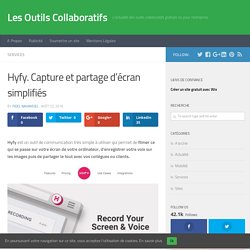 Hyfy. Capture et partage d’écran simplifiés - Les Outils Collaboratifs