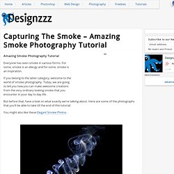 Capturing The Smoke – Amazing Smoke Photography Tutorial