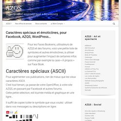 Caractères spéciaux et émoticônes, pour Facebook, AZQS, WordPress… – AZQS