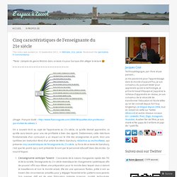 Cinq caractéristiques de l’enseignante du 21e siècle