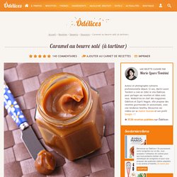 Caramel au beurre salé (à tartiner) - les meilleures recettes de cuisine d'Ôdélices