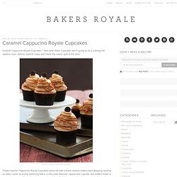 Caramel Cappucino Royale Cupcakes