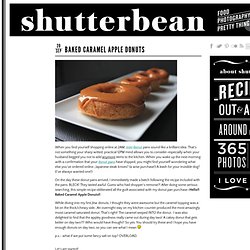 Baked Caramel Apple Donuts & shutterbean