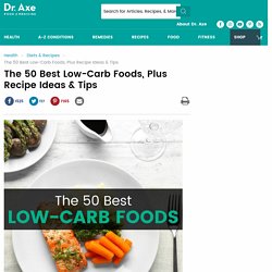 Low-Carb Foods: 50 Best Foods Plus Recipe Ideas