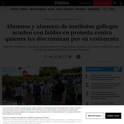 Johan Carballeira faldas: Alumnos y alumnas de institutos gallegos acuden con faldas en protesta contra quienes les discriminan por su vestimenta