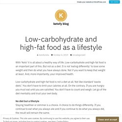 Low-carbohydrate and high-fat food as a lifestyle – ketofy blog