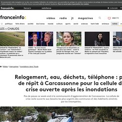 Relogement, eau, déchets, téléphone : pas de répit à Carcassonne pour la cellule de crise ouverte après les inondations