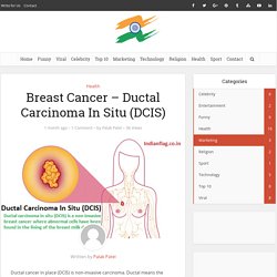 Breast Cancer - Ductal Carcinoma In Situ (DCIS) Symptoms & Treatment