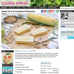 Sweet Corn & Cardamom Popsicles