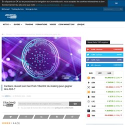 Cardano réussit son hard fork ! Bientôt du staking pour gagner des ADA ?
