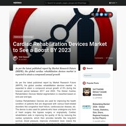 Cardiac Rehabilitation Devices Market to See a Boost BY 2023