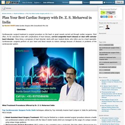 Plan Your Best Cardiac Surgery with Dr. Z. S. Meharwal in India by Rachel Smith