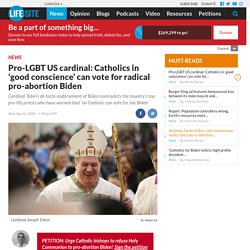 Pro-LGBT US cardinal: Catholics in ‘good conscience’ can vote for radical pro-abortion Biden