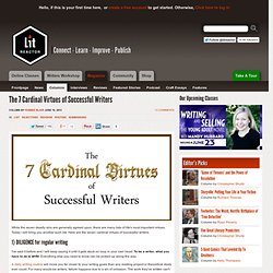 The 7 Cardinal Virtues of Successful Writers