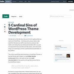 5 Cardinal Sins of WordPress Theme Development