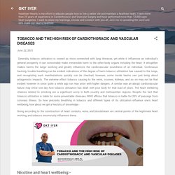 TOBACCO AND THE HIGH RISK OF CARDIOTHORACIC AND VASCULAR DISEASES