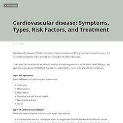 Cardiovascular disease: Symptoms, Types, Risk Factors, and Treatment