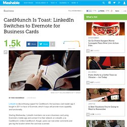 CardMunch Is Toast: LinkedIn Switches to Evernote for Business Cards