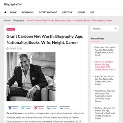 Grant Cardone Net Worth, Biography, Age, Nationality, Books, Wife, Height, Career - Biography Gist