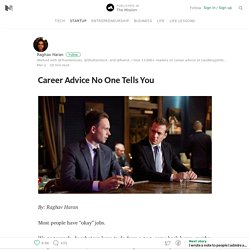 Career Advice No One Tells You — The Mission