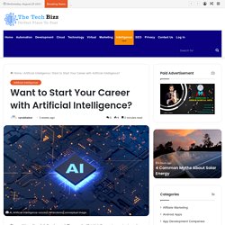 Want to Start Your Career with Artificial Intelligence?