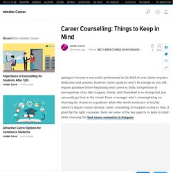 Career Counselling: Things to Keep in Mind