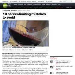 10 career-limiting mistakes to avoid
