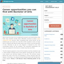 Career opportunities you can find with Bachelor of Arts
