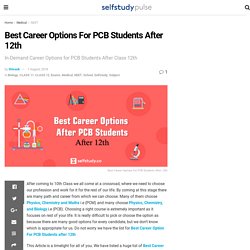 Best Career Option For PCB Students After 12th